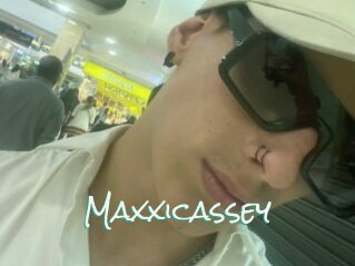 Maxxicassey