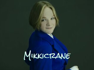 Mikkicrane