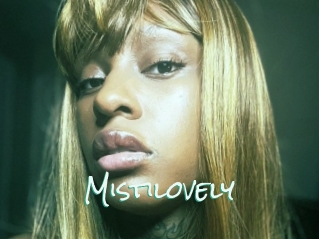 Mistilovely