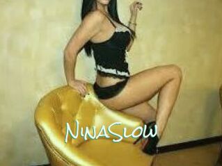 NinaSlow