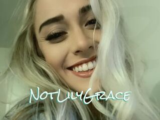 NotLilyGrace