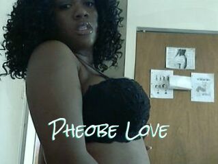 Pheobe_Love