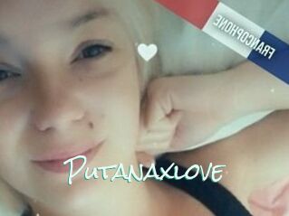 Putanaxlove