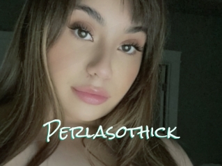 Perlasothick