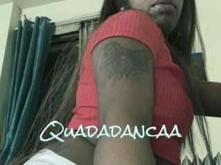 Quadadancaa