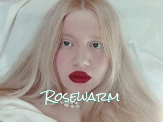 Rosewarm