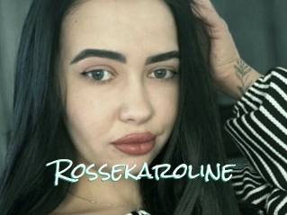 Rossekaroline