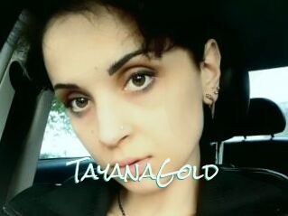 TayanaGold