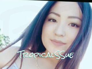 TropicalSSue