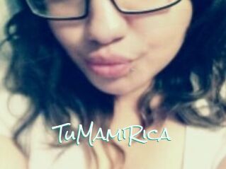 TuMamiRica