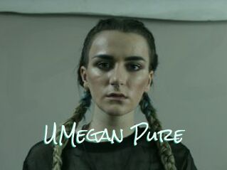 UMegan_Pure
