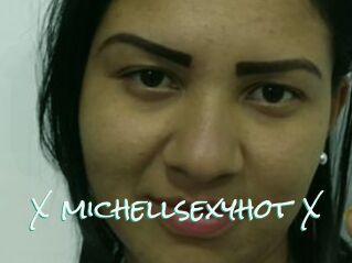 X_michellsexyhot_X