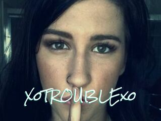 XoTROUBLExo