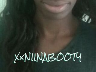 XxNIINABOOTY