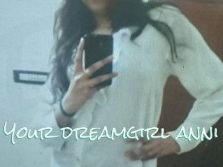 Your_dreamgirl_anni